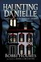 [Haunting Danielle 01] • The Ghost of Marlow House (Haunting Danielle Book 1)